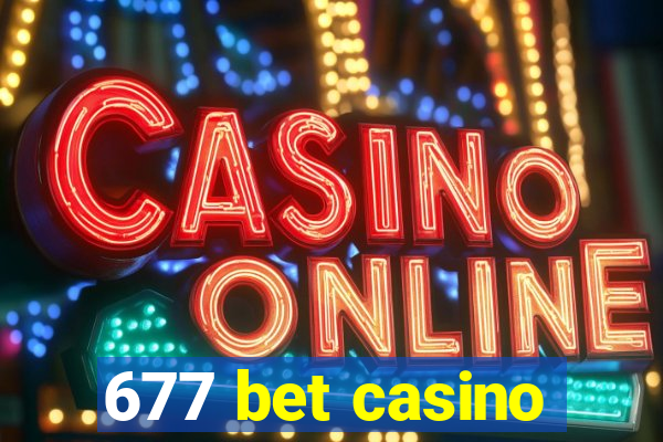 677 bet casino